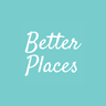 Better Places